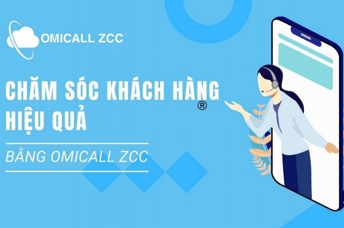 OMICall ZCC giúp doanh nghiệp chăm sóc khách hàng Online hiệu quả