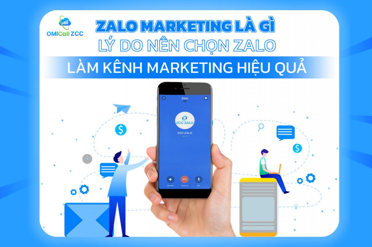 Zalo Marketing là gì? Lý do nên chọn Zalo làm kênh Marketing hiệu quả