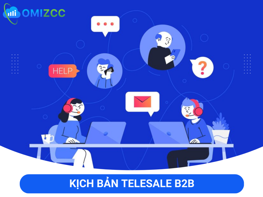Kịch bản telesale B2B: Cách tăng doanh số bán hàng hiệu quả