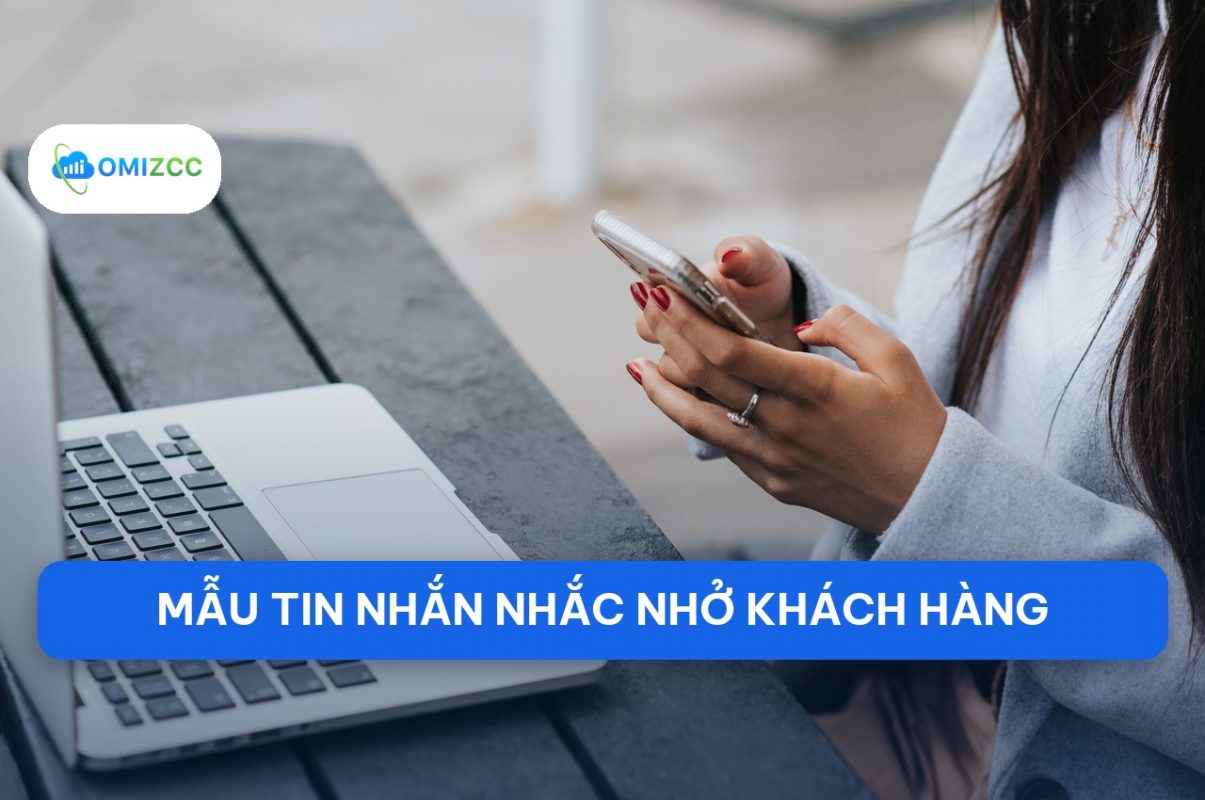Mẫu tin nhắn nhắc nhở khách hàng hiệu quả nhất 2026 cho doanh nghiệp